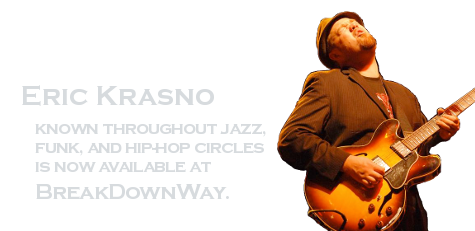 Eric Krasno joins BreakDownWay
